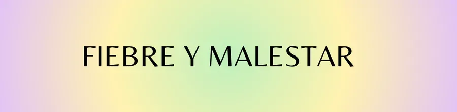 Fiebre y malestar