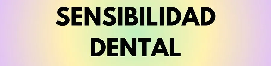 Sensibilidad dental