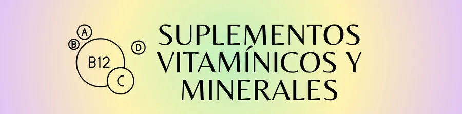 Suplementos vitamínicos y minerales